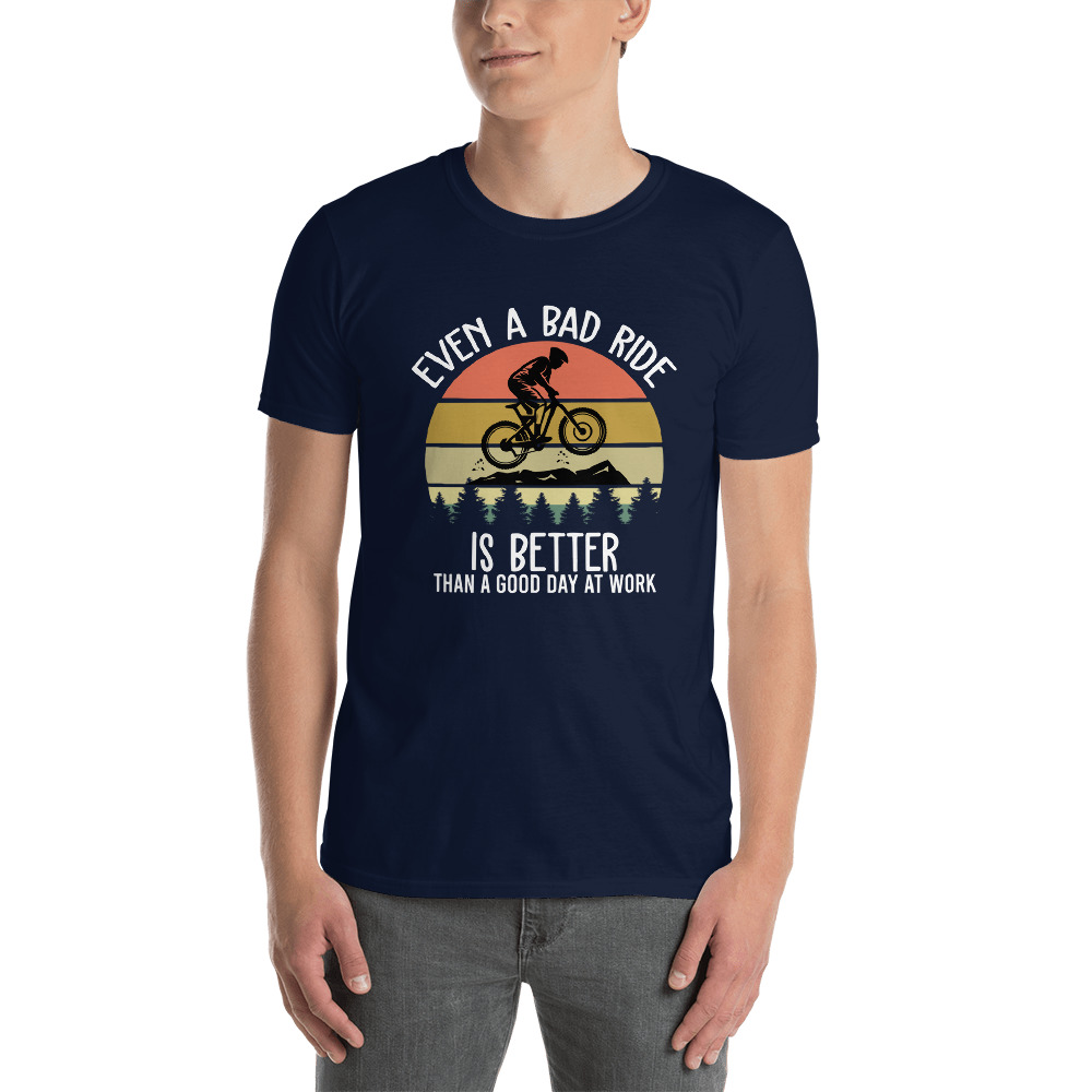 Even A Bad Ride-Short-Sleeve Unisex T-Shirt