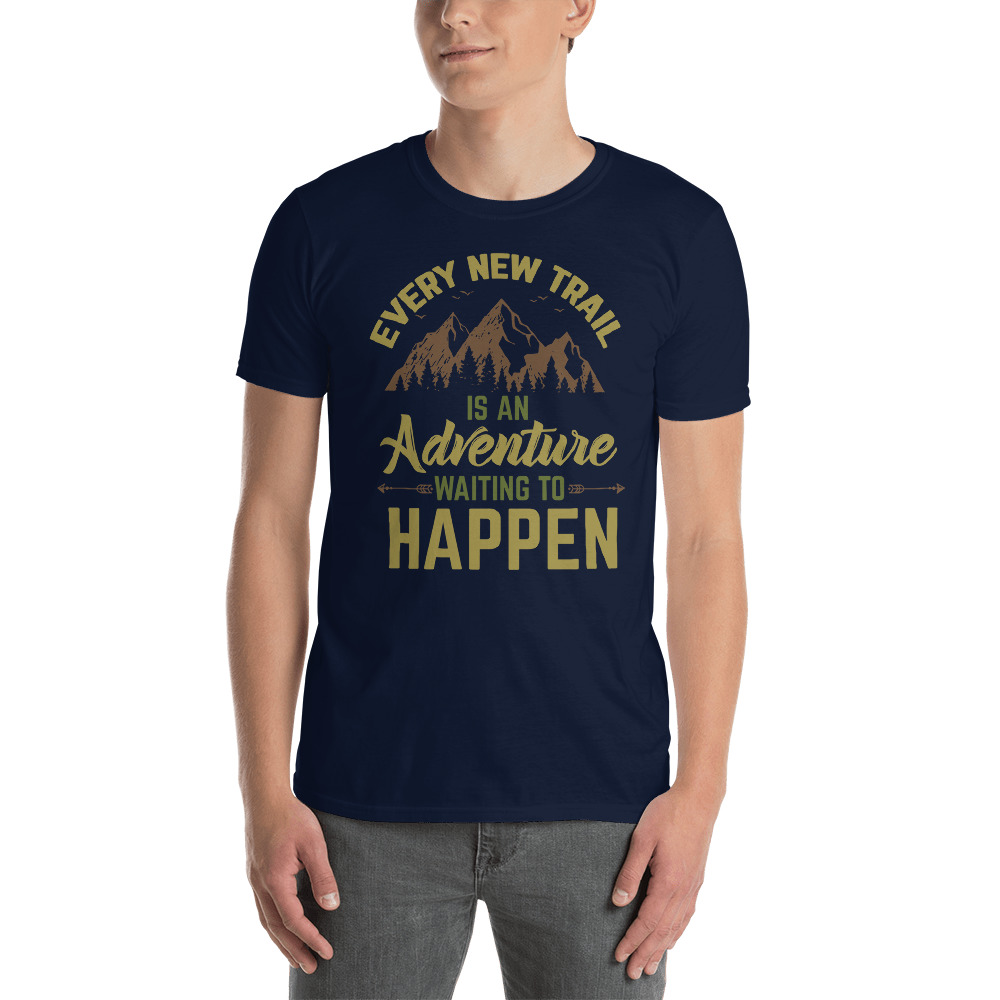 Every New Trail - Short-Sleeve Unisex T-Shirt